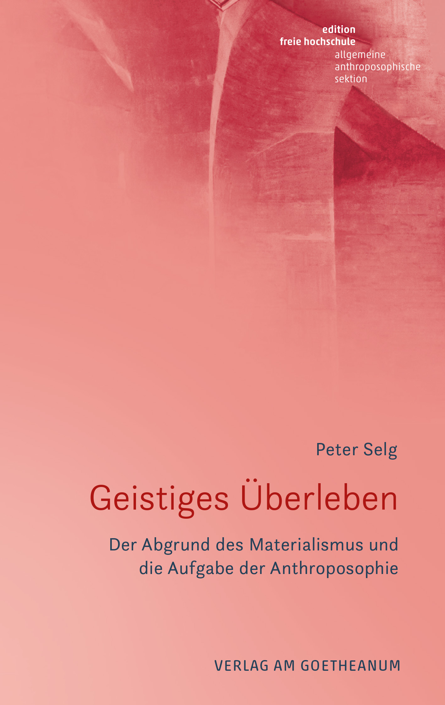 Verlag am Goetheanum-Peter Selg-Geistiges Überleben