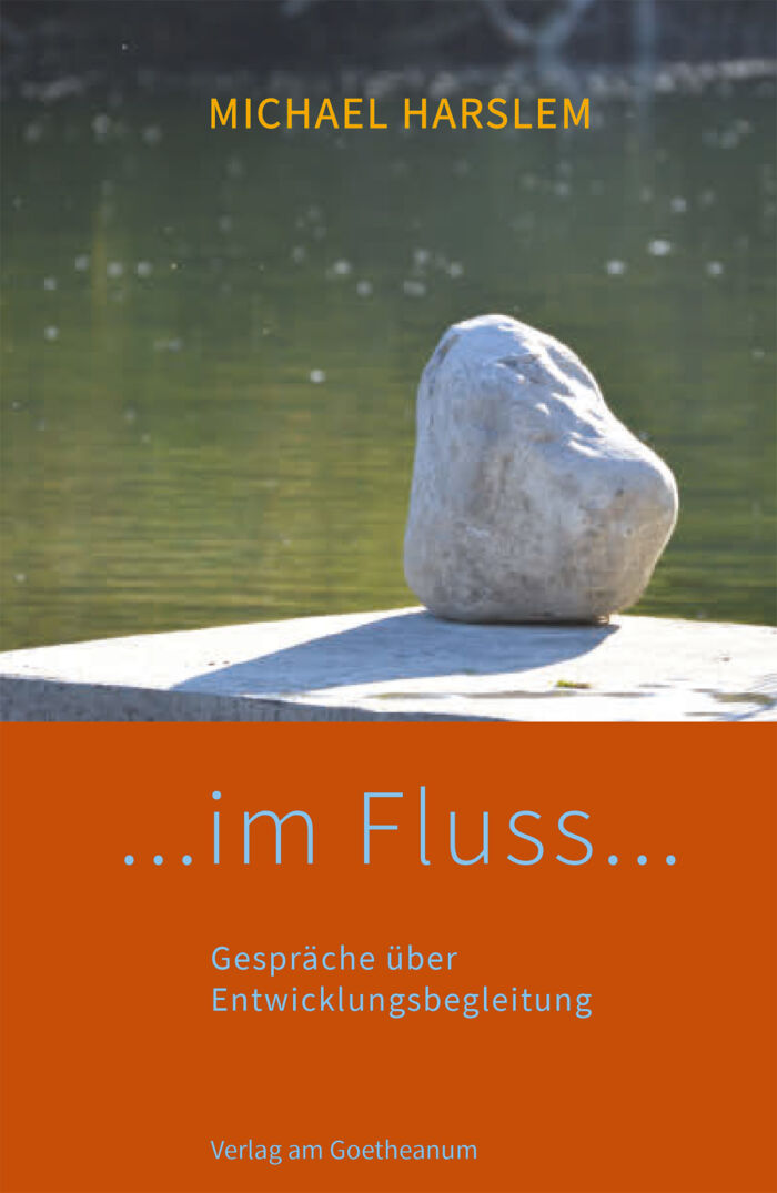 Verlag am Goetheanum-Michael Harslem-... im Fluss ...