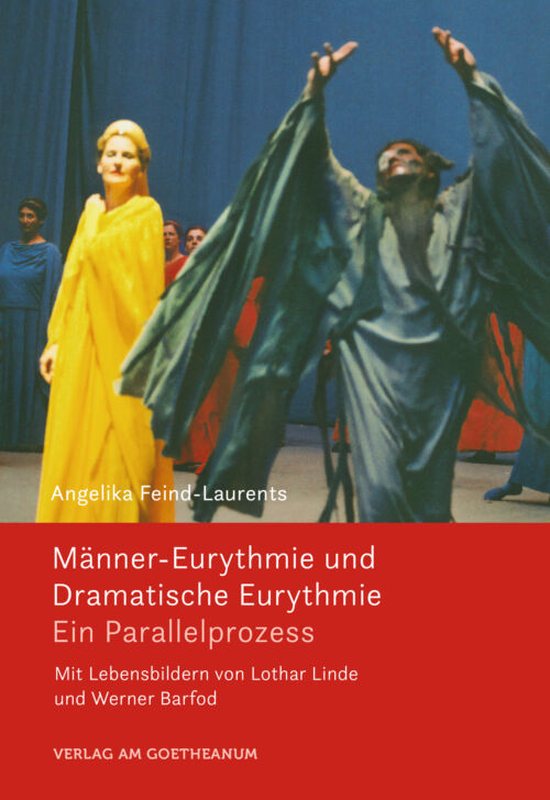 Verlag am Goetheanum-Angelika Feind-Laurents-Männer-Eurythmie und Dramatische Eurythmie