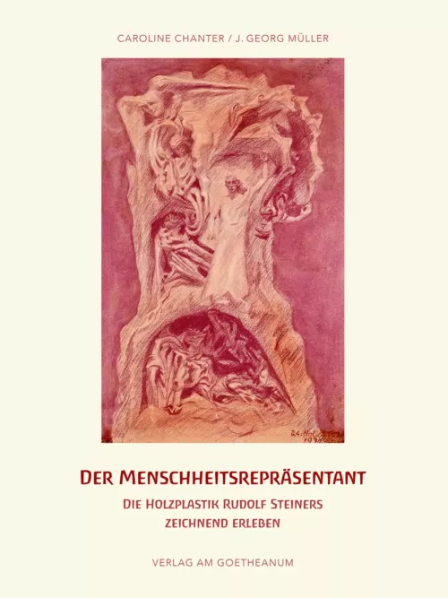 Verlag am Goetheanum-Caroline Chanter, J. Georg Müller-Der Menschheitsrepräsentant